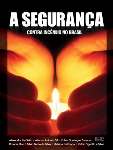 A segurança contra incêndio no Brasil