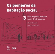 Os pioneiros da habitação social – volume 3
