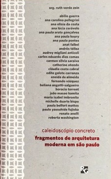 Caleidoscópio concreto. Fragmentos de arquitetura moderna em São Paulo