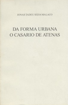 Da forma urbana: o casario de Atenas
